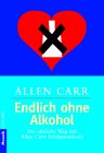 Endlich ohne Alkohol