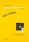 Verantwortung - nein danke!